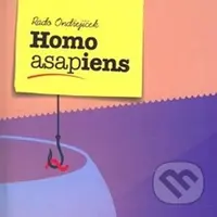 Homo Asapiens - Rado Ondřejíček - audiokniha z kategorie Společenská beletrie