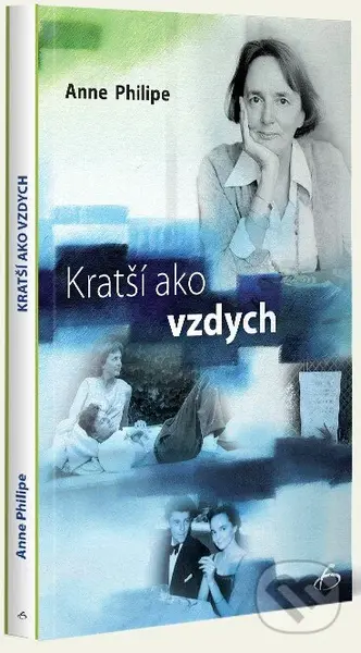Kratší ako vzdych - Anne Philipe - kniha z kategorie Vztahy a rodina