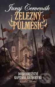 Železný půlměsíc (Dobrodružství kapitána Báthoryho (Kniha čtvrtá)) - kniha z kategorie Thrillery