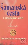 Šamanská cesta k planetárním silám (Šamanismus a astrologie) - kniha z kategorie Astrologie