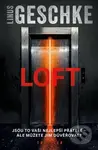Loft - Linus Geschke - kniha z kategorie Thrillery