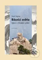 Básníci světla (Výbor o čínském umění) - Josef Hejzlar - kniha z kategorie Beletrie