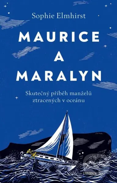 Maurice a Maralyn (Skutečný příběh manželů ztracených v oceánu) - kniha z kategorie Společenská beletrie