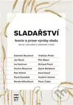 Sladařství - Gabriela Basařová