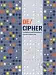 Decipher (The Greatest Codes Ever Invented and How to Break Them) - kniha z kategorie Humanitní a společenské vědy