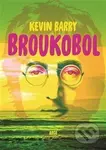 Broukobol - Kevin Barry