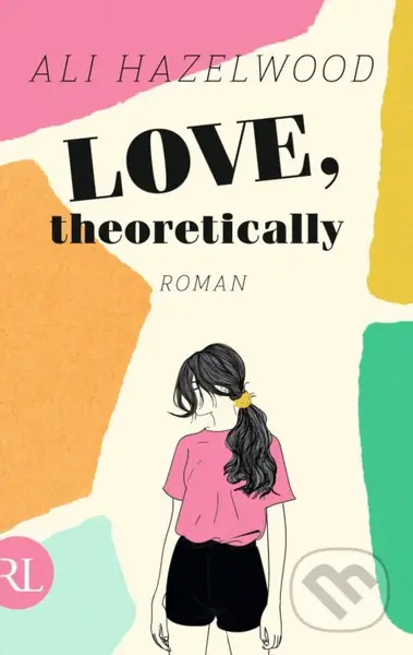 Love, theoretically - Ali Hazelwood - kniha z kategorie Romantická