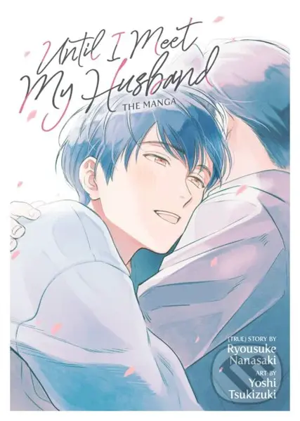 Until I Meet My Husband - Ryousuke Nanasaki, Yoshi Tsukizuki (Ilustrátor) - kniha z kategorie Komiksy