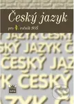 Český jazyk pro 4. ročník SOŠ - Marie Čechová - kniha z kategorie Gymnázia
