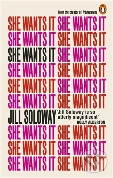 She Wants It (Desire, Power, and Toppling the Patriarchy) - Jill Soloway