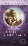 Mstitelé v krajkách - Jaroslava Černá