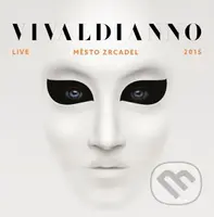 Vivaldianno: Město zrcadel (2 CD) - Vivaldianno