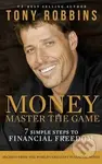 Money: Master the Game (7 Simple Steps to Financial Freedom) - kniha z kategorie Odborné a naučné