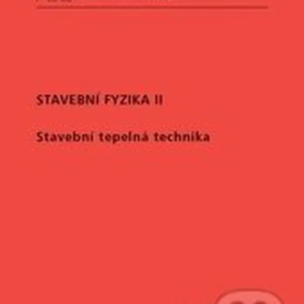 Stavební fyzika 2. (Stavební tepelná technika) - Daniela Bošová - kniha z kategorie Fyzika