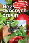 Rez ovocných drevín - Heidrun Holzfőrster
