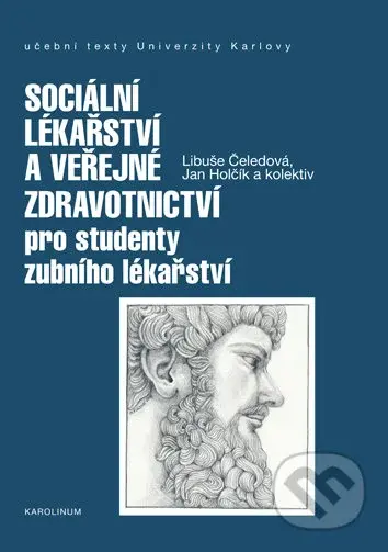 Sociální lékařství a veřejné zdravotnictví pro studenty zubního lékařství - kniha z kategorie Medicína