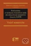 Nariadenie o ochrane fyzických osôb pri spracúvaní osobných údajov - GDPR - kniha z kategorie Mezinárodní právo