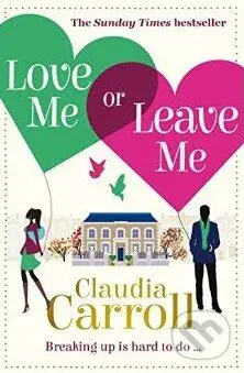 Love Me or Leave Me - Claudia Carroll