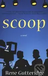 Scoop - Rene Gutteridge - kniha z kategorie Beletrie