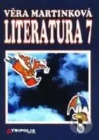 Literatura 7 (pro základní školy) - Věra Martinková - kniha z kategorie Gymnázia