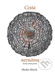 Cesta do neznáma (Poetika jedného príbehu) - Murko Miuch - kniha z kategorie Pozitivní myšlení