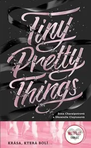 Tiny Pretty Things (český jazyk) (Krása, která bolí...) - kniha z kategorie Beletrie pro děti
