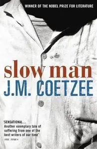Slow Man - John Maxwell Coetzee