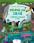 Zelená (se) Země (O přírodě, ekologii a tak) - Jenny Jordahl, Ole Mathismoen - kniha z kategorie Naučné knihy