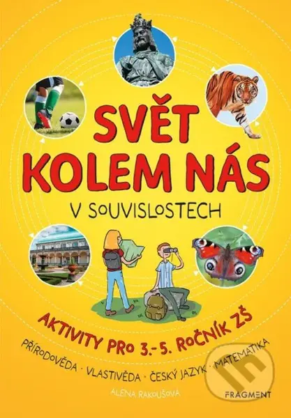 Svět kolem nás v souvislostech (Aktivity pro 3.–5. ročník ZŠ) - kniha z kategorie 1. stupeň