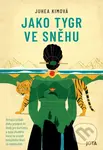 Jako tygr ve sněhu - Juhea Kim - kniha z kategorie Společenská beletrie