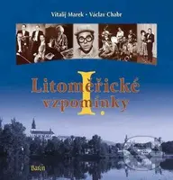Litoměřické vzpomínky I. - Václav Chabr, Vitalij Marek - kniha z kategorie Historie