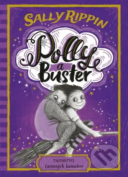 Polly a Buster 2: Tajomstvo čarovných kameňov - Sally Rippin, Sally Rippin (ilustrátor) - kniha z kategorie Fantasy