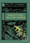 Dvacet tisíc mil pod mořem - Jules Verne, Václav Netušil