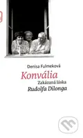 Konvália (český jazyk) (Zakázaná láska Rudolfa Dilonga) - kniha z kategorie Společenská beletrie