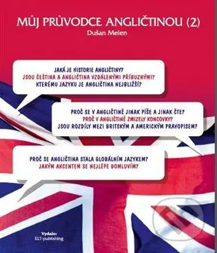 Můj průvodce angličtinou (2) - Dušan Melen - kniha z kategorie Jazykové učebnice a slovníky