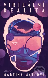 Virtuální realita - Martina Mátlová - kniha z kategorie Beletrie pro děti