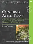 Coaching Agile Teams (A Companion for ScrumMasters, Agile Coaches, and Project Managers in Transition) - kniha z kategorie Humanitní a společenské…