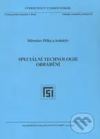Speciální technologie obrábění - Miroslav Píška a kol. - kniha z kategorie Vysoké školy