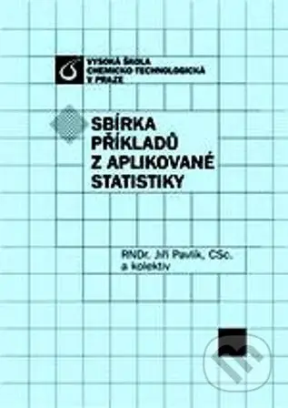 Sbírka příkladů z aplikované statistiky - Jiří Pavlík - kniha z kategorie Vysoké školy