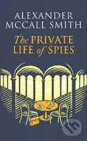 The Private Life of Spies - Alexander Smith McCall