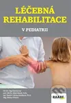 Léčebná rehabilitace v pediatrii - Blanka Vlčková, Libuše Smolíková, Miloš Máček, Olga Dyrhonová - kniha z kategorie Fyzioterapie