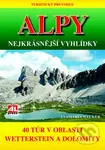 Alpy - Nejkrásnější vyhlídky (40 túr v oblasti Weetterstein a Dolomity) - kniha z kategorie Mapy a cestování