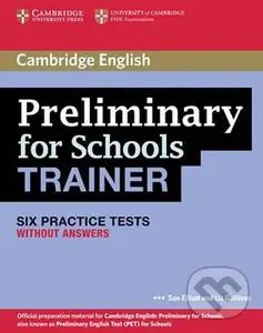 PET for Schools Trainer: Practice Tests without answers - Sue Elliott