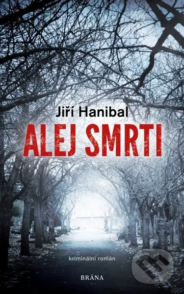 Alej smrti - Jiří Hanibal