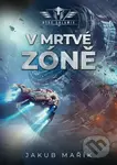 V mrtvé zóně - Jakub Mařík - kniha z kategorie Sci-fi