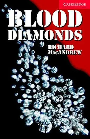 Blood Diamonds 1: Cambridge  English Readers - Richard MacAndrew - kniha z kategorie Střední školy