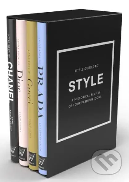 Little Guides to Style 1 (A Historical Review of Four Fashion Icons) - kniha z kategorie Umění, design a architektura