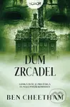 Dům zrcadel - Ben Cheetham - kniha z kategorie Detektivky, thrillery a horory
