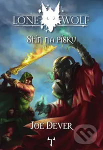 Lone Wolf - Stín na písku (Kniha 5) - Joe Dever, Gary Chalk (Ilustrátor)