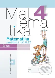 Matematika 4 pre základné školy - 2. diel (pracovný zošit) - kniha z kategorie Matematika
